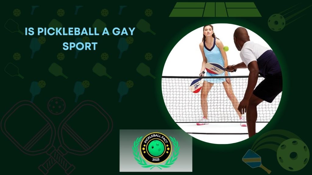 is pickleball a gay sport